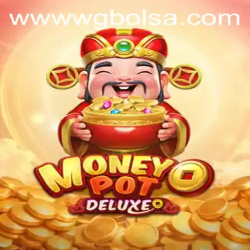 Exploring the Exciting World of MoneyPotDELUXE: A Deep Dive Into WG-Bolsa